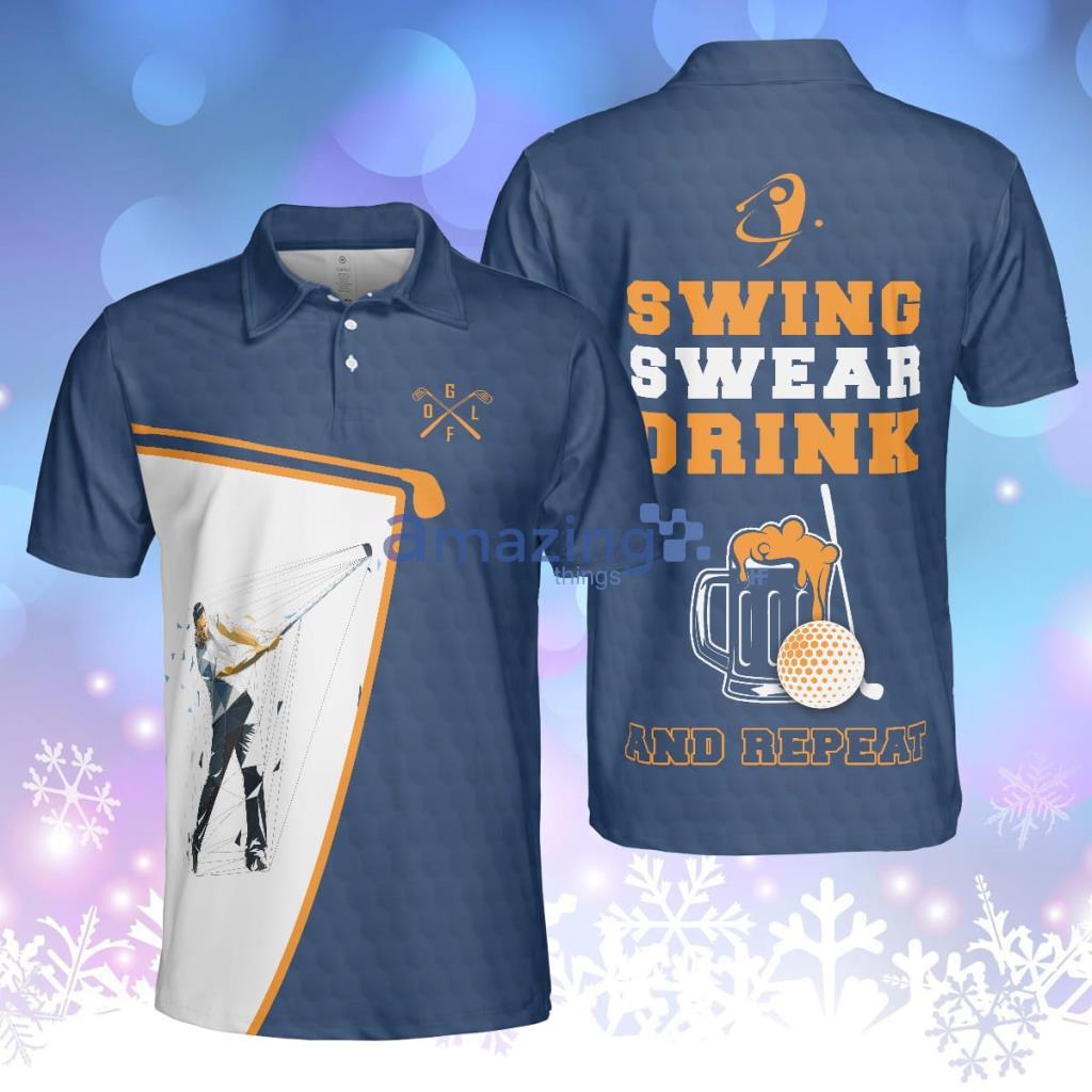 Swing Swear Drink And Repeat Golf Polo Shirt Blue And White Short Sleeve Golf Polo For Men Funny Golf Shirt Product Photo 1