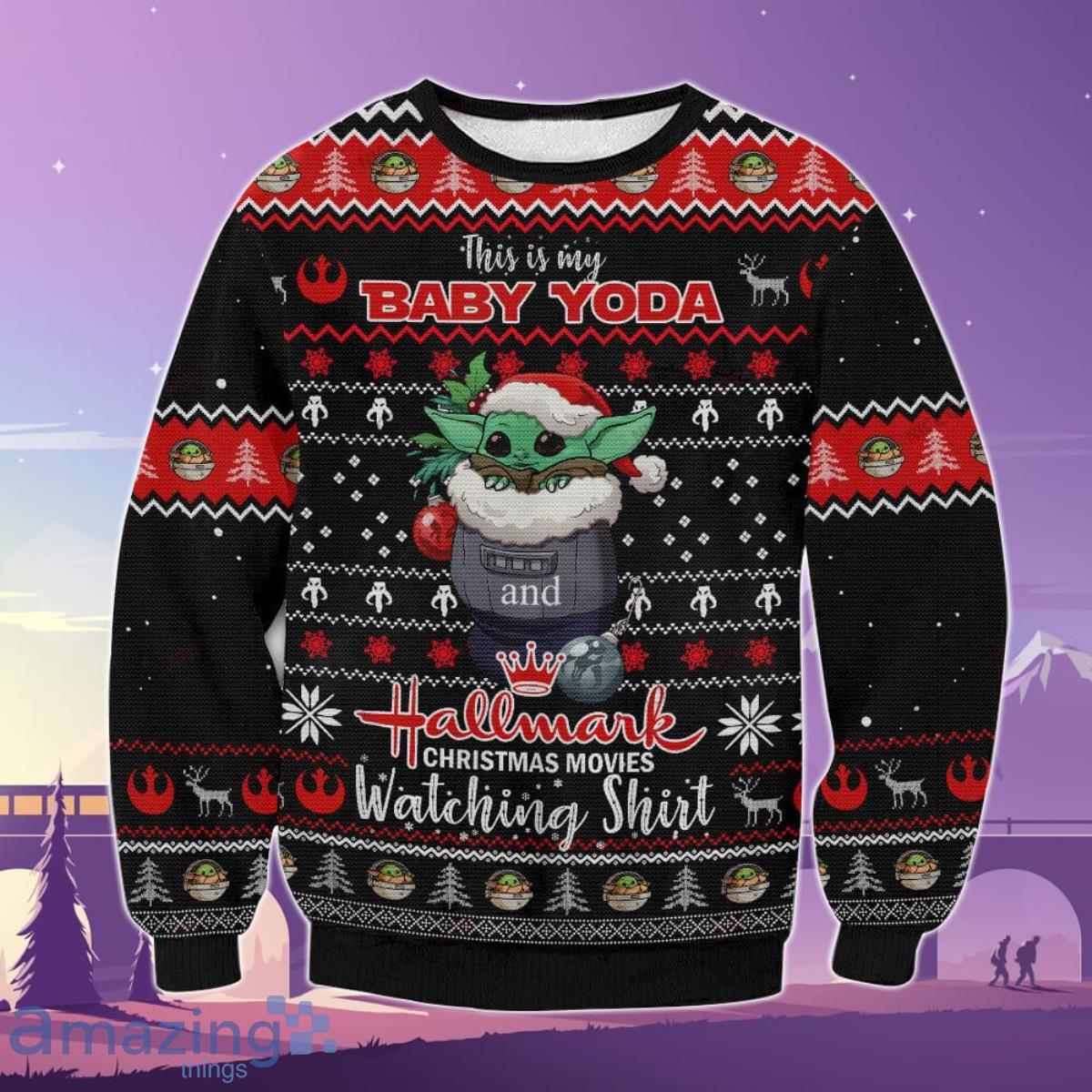 This Is My Baby Yoda Hallmark Christmas Movies Watching Ugly Sweater Best Gift For Men And Women Product Photo 1