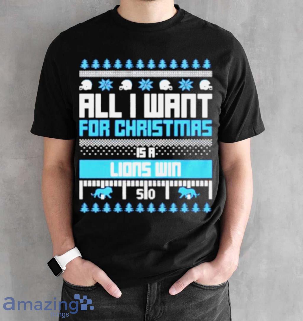 All I Want For Christmas Is A Detroit Lions Win Ugly Christmas Shirt image All I Want For Christmas Is A Detroit Lions Win Ugly Christmas Shirt Product Photo 2