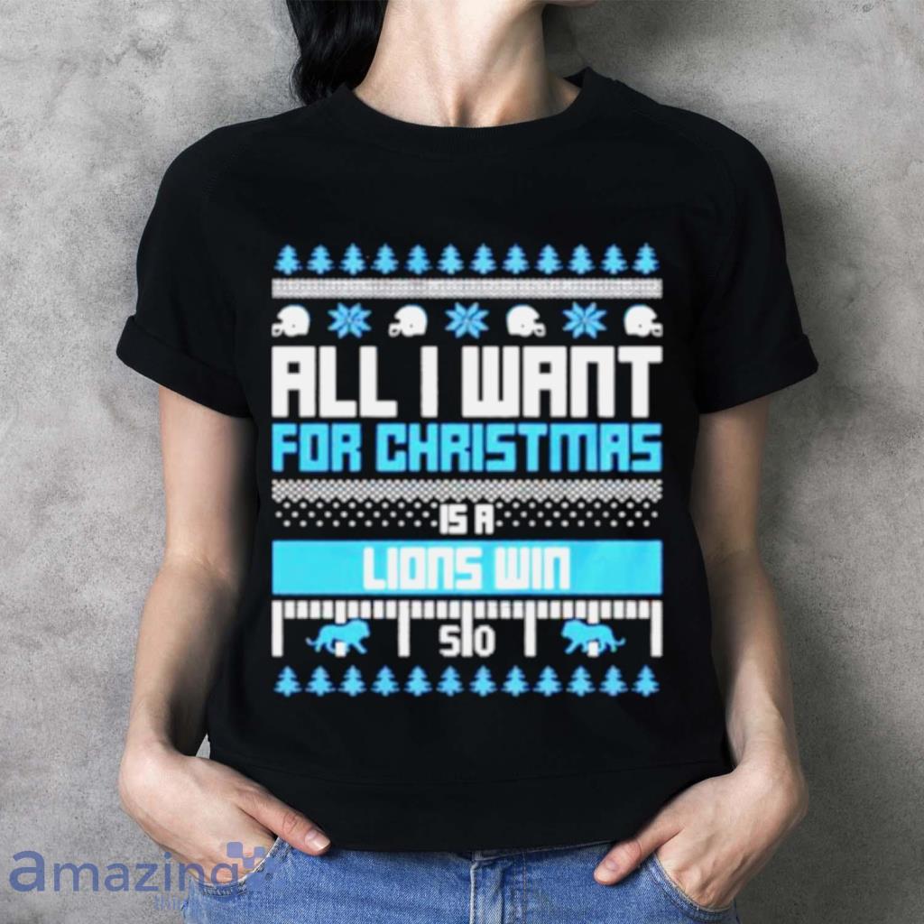 All I Want For Christmas Is A Detroit Lions Win Ugly Christmas Shirt image All I Want For Christmas Is A Detroit Lions Win Ugly Christmas Shirt Product Photo 4