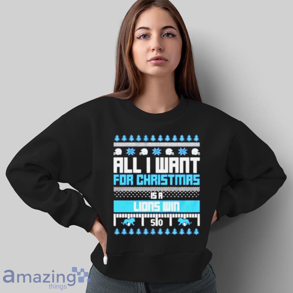 All I Want For Christmas Is A Detroit Lions Win Ugly Christmas Shirt image All I Want For Christmas Is A Detroit Lions Win Ugly Christmas Shirt Product Photo 8