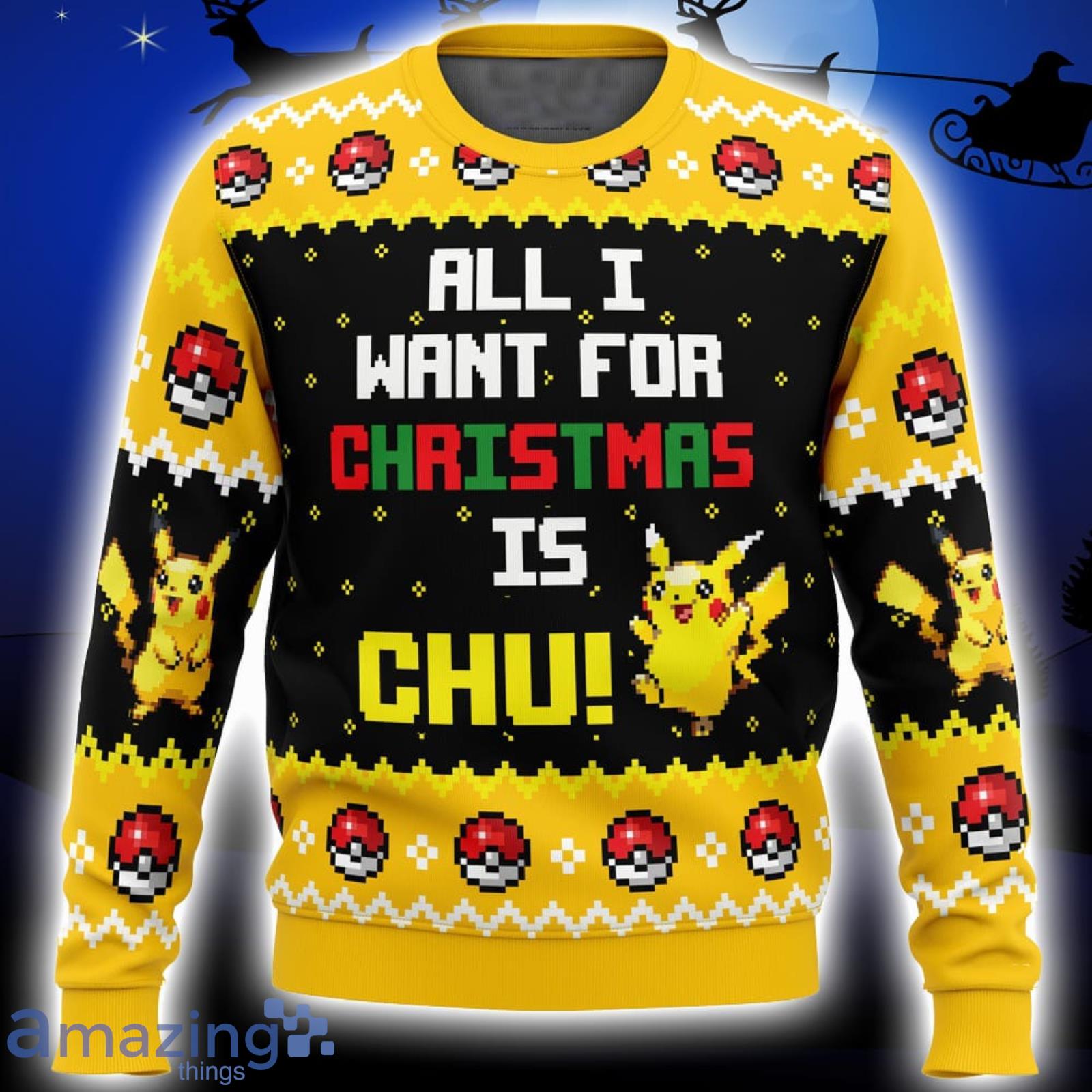 All I Want Picachu Pokemon Xmas Ugly Christmas Sweater Christmas Gift For Men And Women Product Photo 1