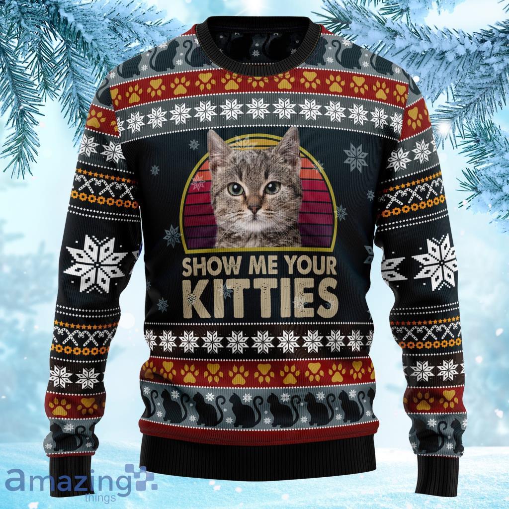 Cat Show Me Your Kitties Xmas Jumper Holiday Pullover Ugly Christmas Sweater 3D Product Photo 1