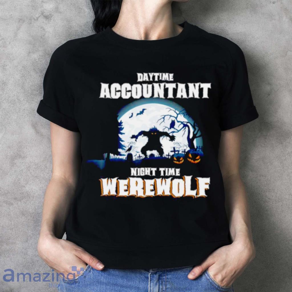 Daytime Accountant Werewolf At Night Halloween Costume Shirt image Daytime Accountant Werewolf At Night Halloween Costume Shirt Product Photo 3