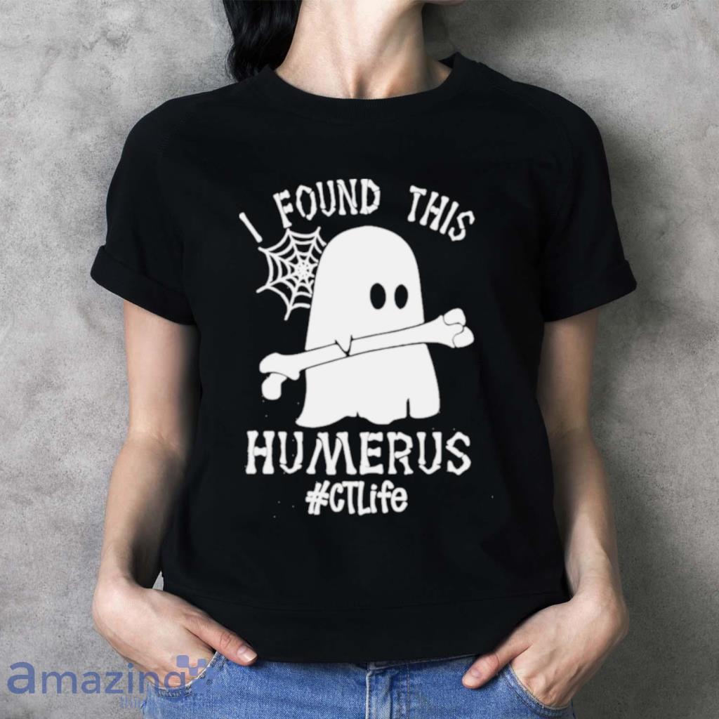 Ghost I Found This Femurus Ct Life Halloween Shirt image Ghost I Found This Femurus Ct Life Halloween Shirt Product Photo 3