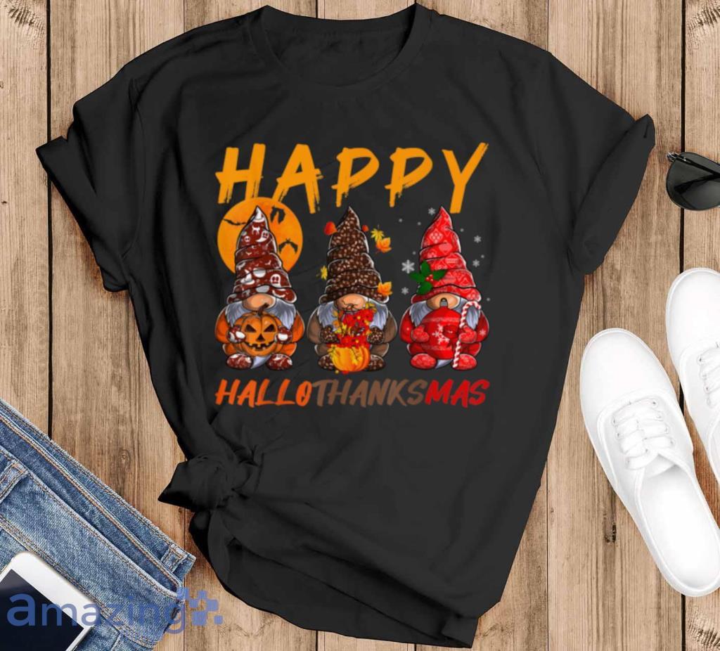 Gnomes Happy Hallothanksmas Halloween Thanksgiving Christmas T Shirt Product Photo 1