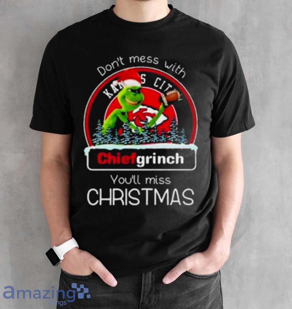 Grinch Santa Kansas City Chiefs Dont Mess With Chiefs Grinch Youll