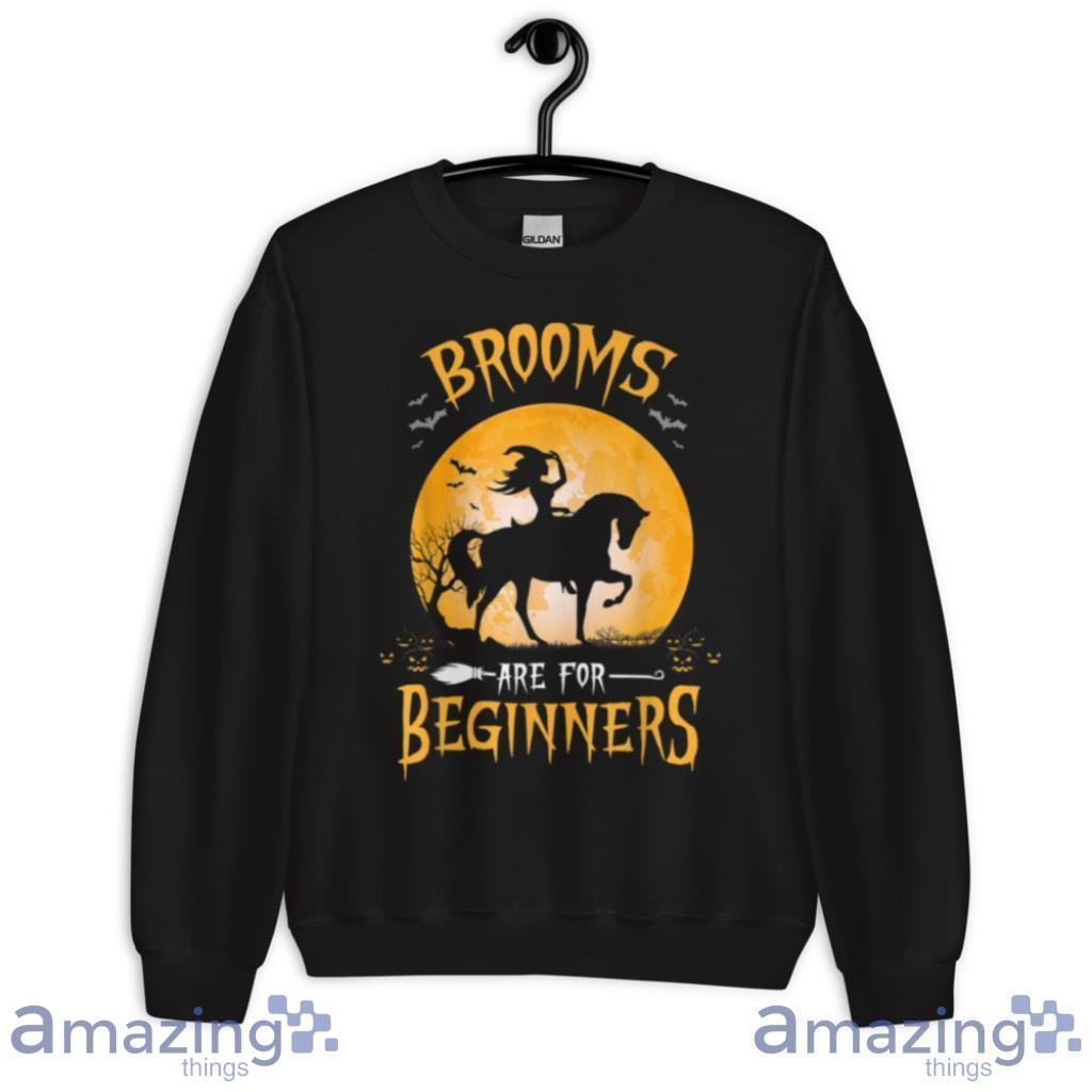 Horses Witch Funny Halloween Brooms Are For Beginners T Shirt image Horses Witch Funny Halloween Brooms Are For Beginners T Shirt Product Photo 6