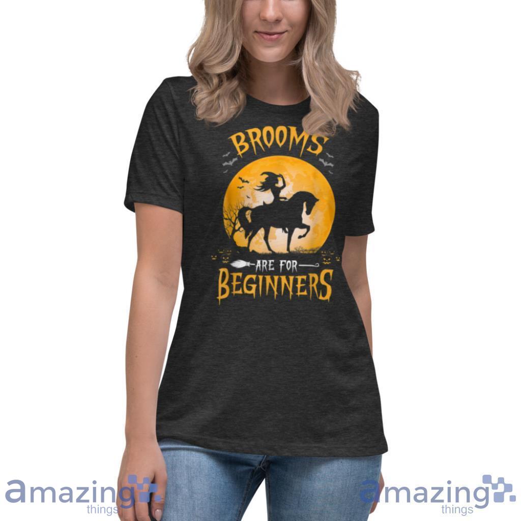 Horses Witch Funny Halloween Brooms Are For Beginners T Shirt image Horses Witch Funny Halloween Brooms Are For Beginners T Shirt Product Photo 10