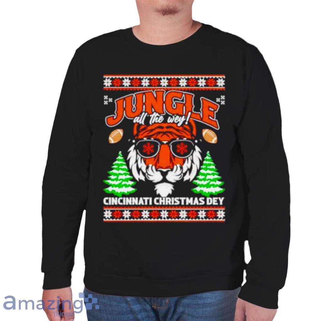 Jungle all the way Cincinnati Christmas dey Cincinnati Bengals ugly Christmas  shirt, hoodie, sweater, long sleeve and tank top