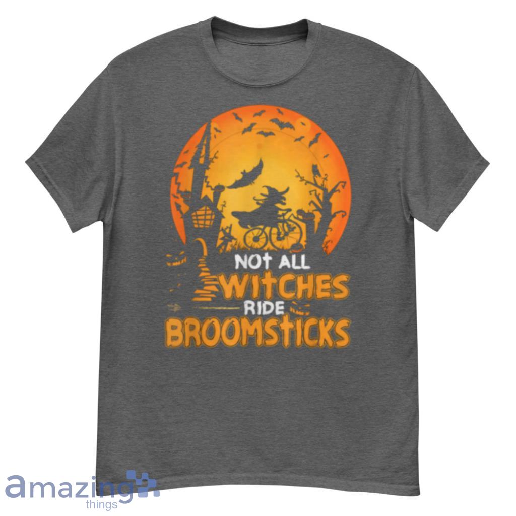 Not All Witches Pumpkins Ride Broomsticks Funny Halloween T Shirt Product Photo 1