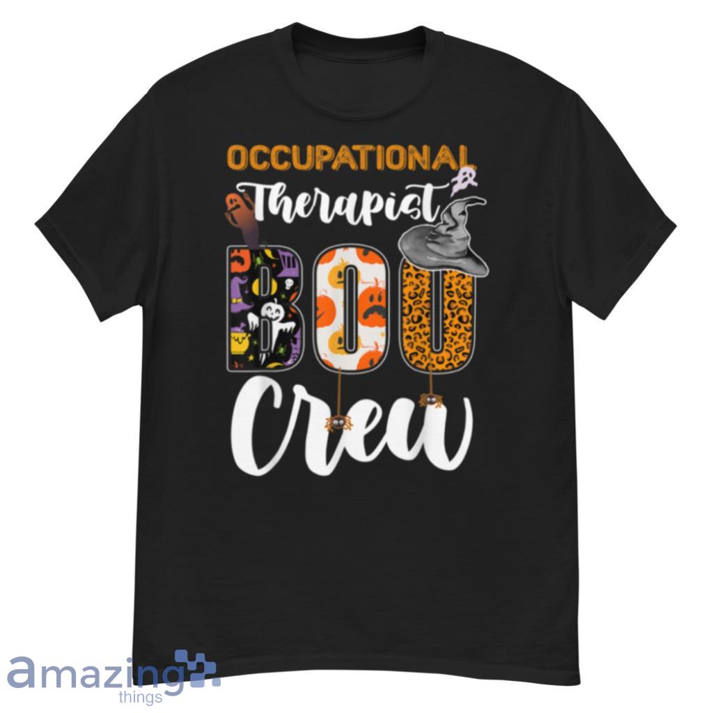 Occupational Therapist Boo Crew Ghost Therapy Halloween Fun T Shirt image Occupational Therapist Boo Crew Ghost Therapy Halloween Fun T Shirt Product Photo 2