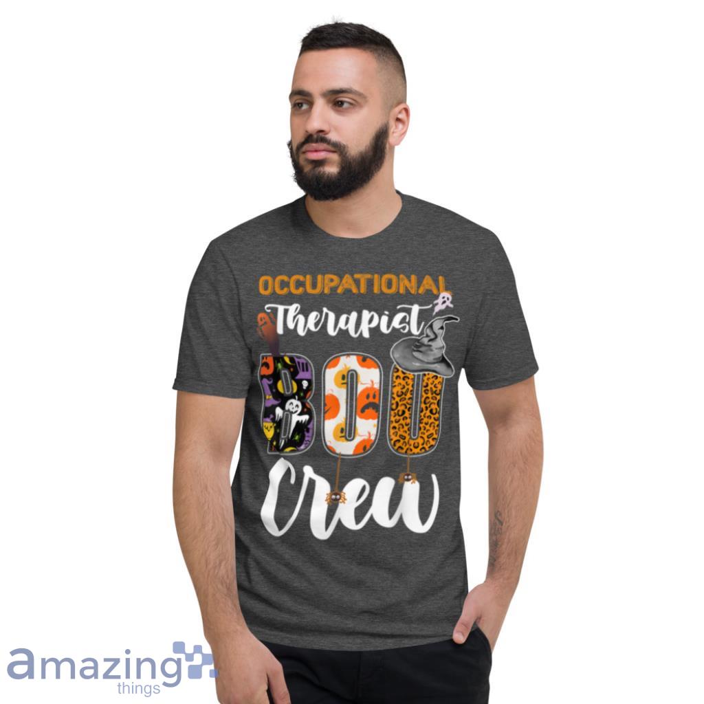 Occupational Therapist Boo Crew Ghost Therapy Halloween Fun T Shirt image Occupational Therapist Boo Crew Ghost Therapy Halloween Fun T Shirt Product Photo 3