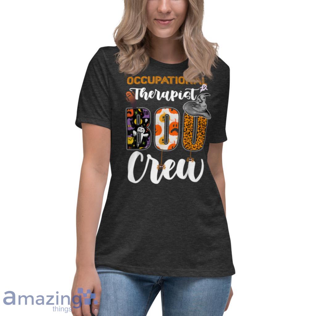 Occupational Therapist Boo Crew Ghost Therapy Halloween Fun T Shirt image Occupational Therapist Boo Crew Ghost Therapy Halloween Fun T Shirt Product Photo 10