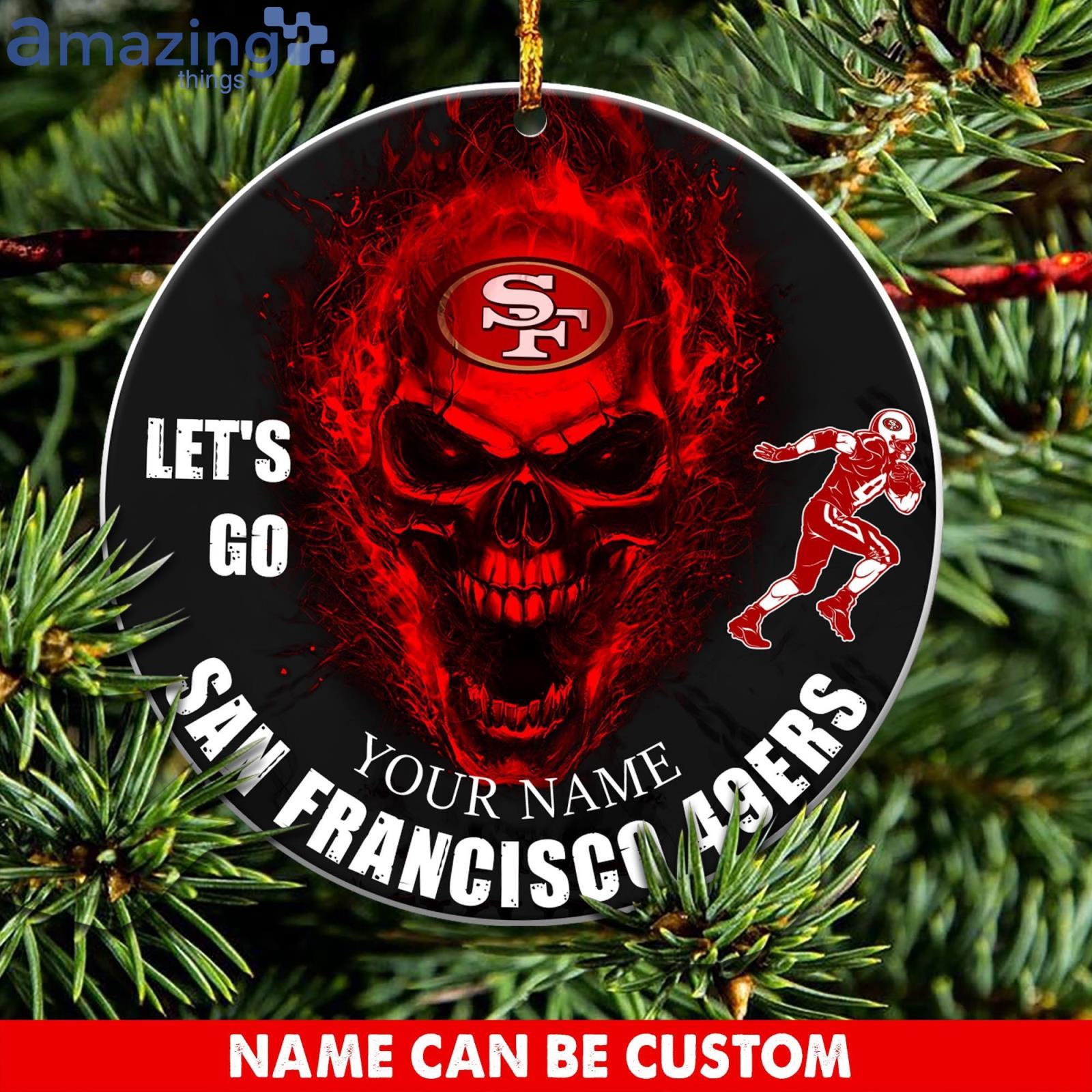 San Francisco 49ers NFL Lets Go Skull Christmas Ornament Custom Name For Fans Product Photo 1