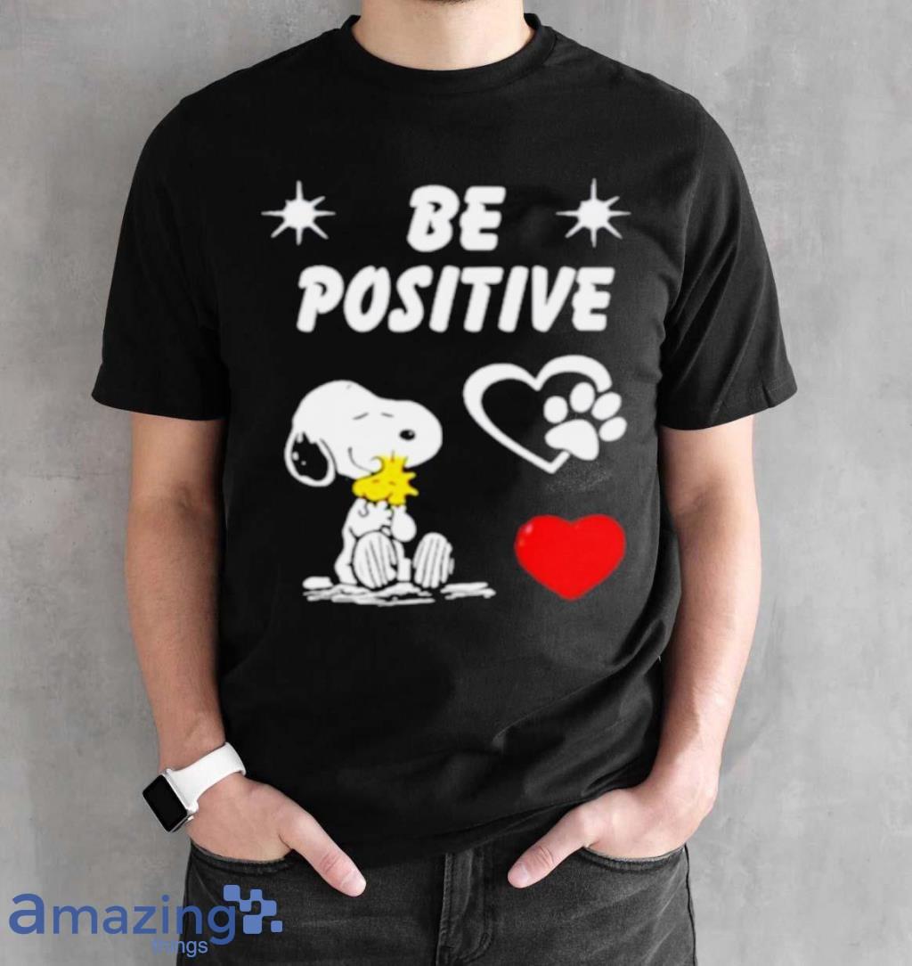 Snoopy Hug Woodstock Be Positive Shirt image Snoopy Hug Woodstock Be Positive Shirt Product Photo 2
