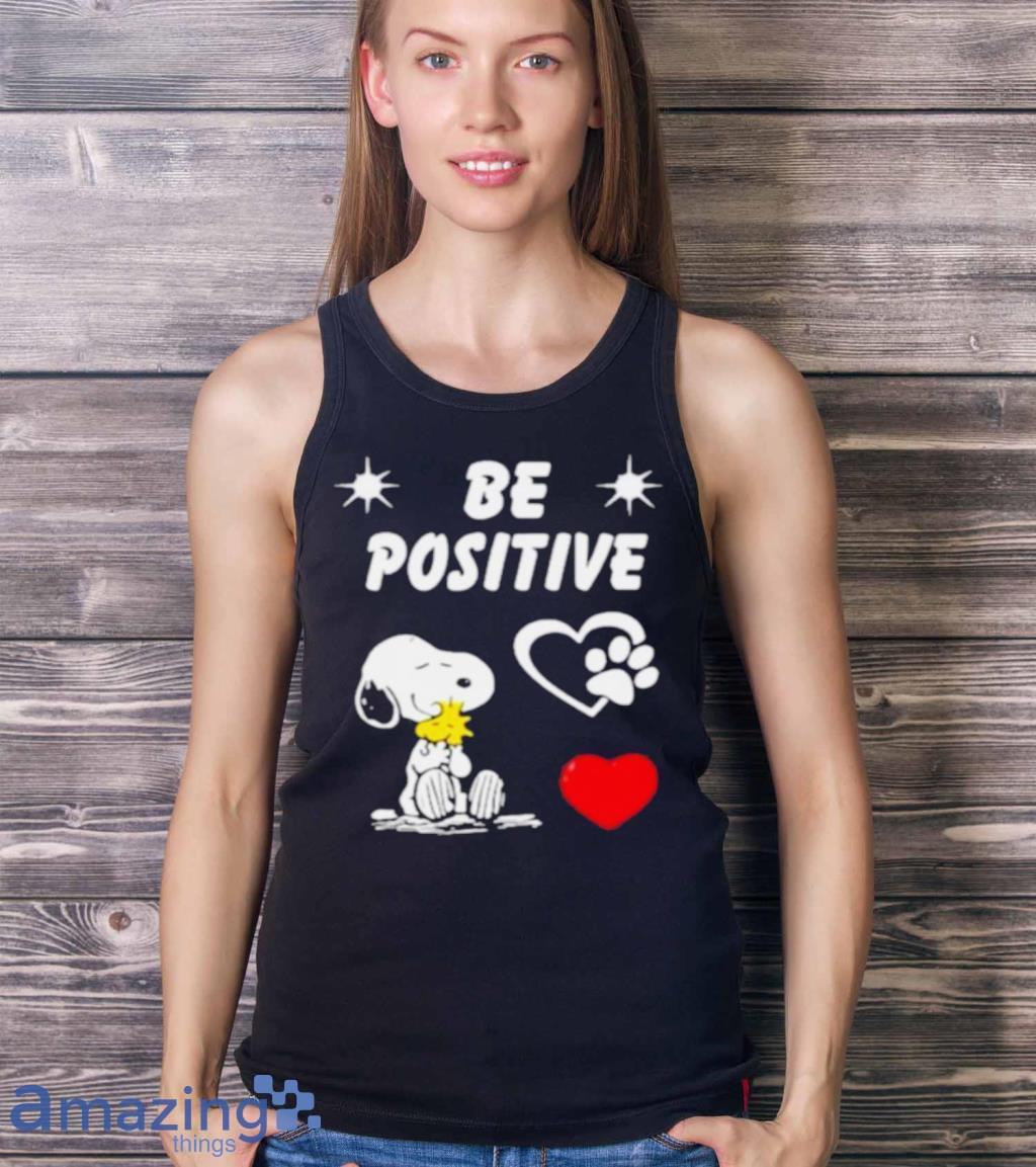 Snoopy Hug Woodstock Be Positive Shirt image Snoopy Hug Woodstock Be Positive Shirt Product Photo 4