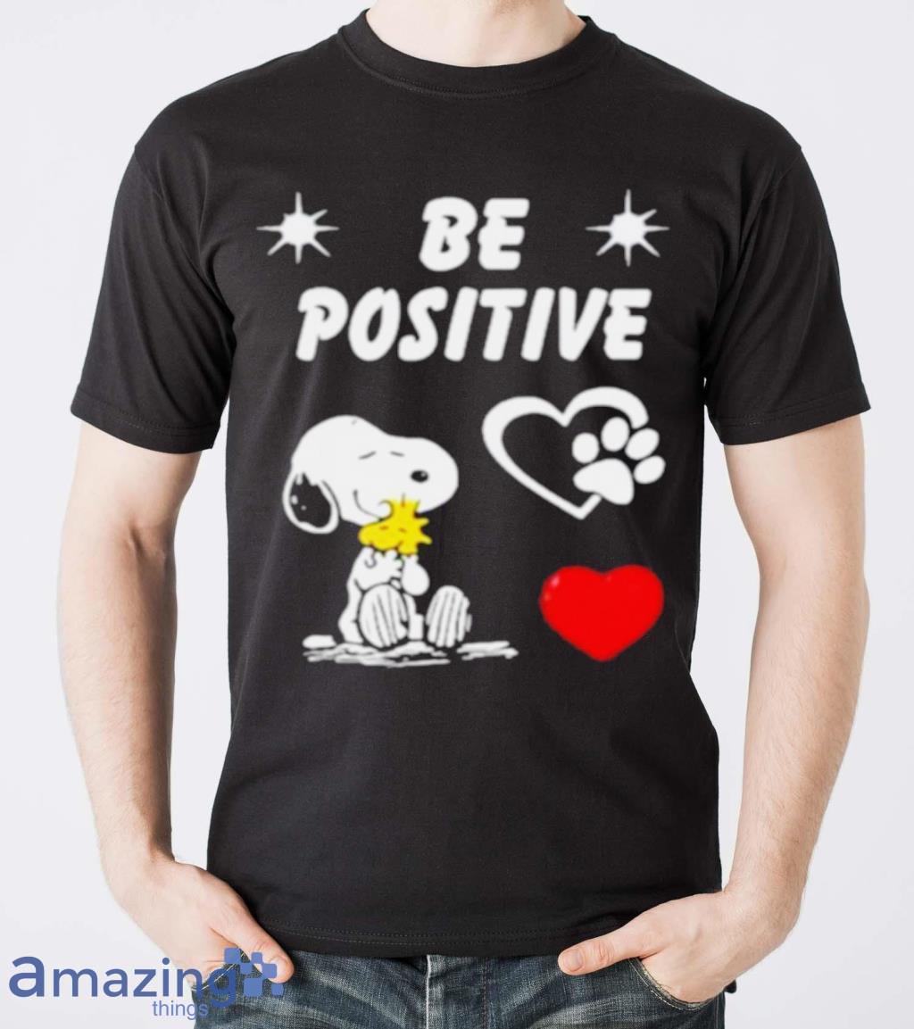 Snoopy Hug Woodstock Be Positive Shirt image Snoopy Hug Woodstock Be Positive Shirt Product Photo 5