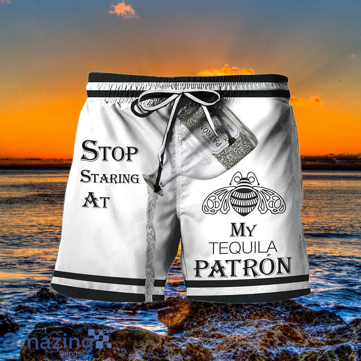 Stop Staring At My Patrón Tequila Hawaii Shorts Special Gift Men Women Product Photo 1