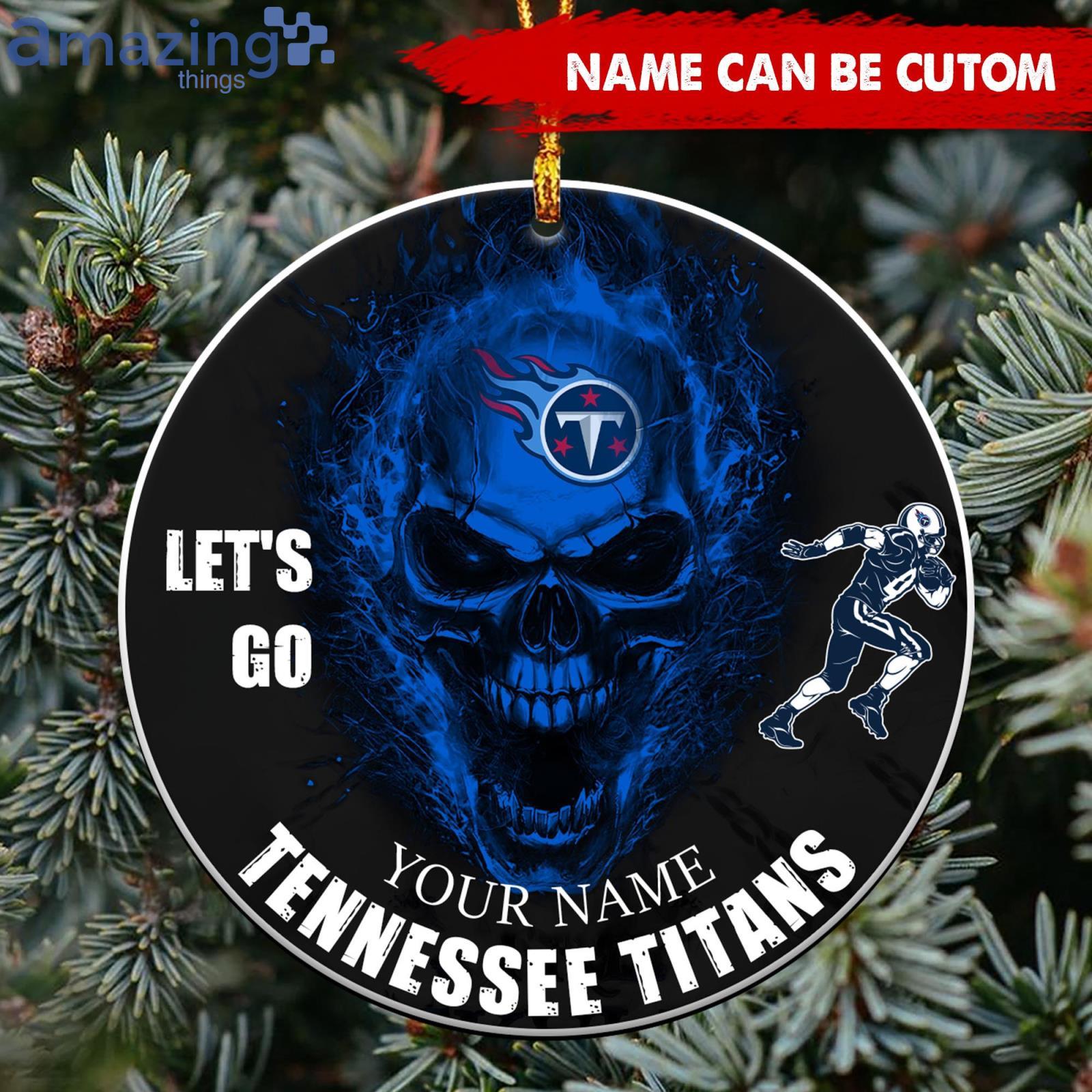 Tennessee Titans NFL Let's Go Skull Christmas Ornament Custom Name For Fans