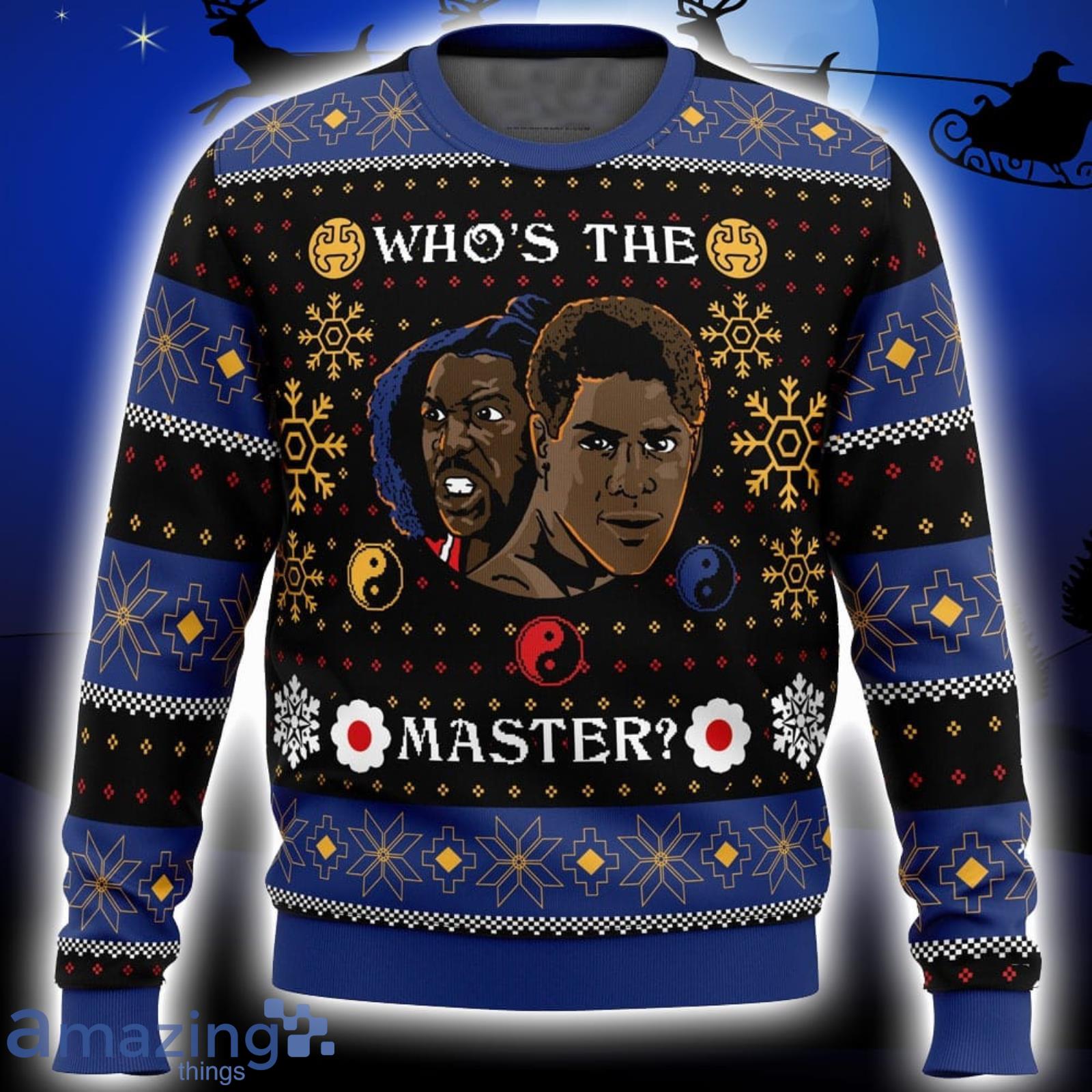 Whose The Master The Last Dragon Xmas Ugly Christmas Sweater Christmas Gift For Men And Women Product Photo 1