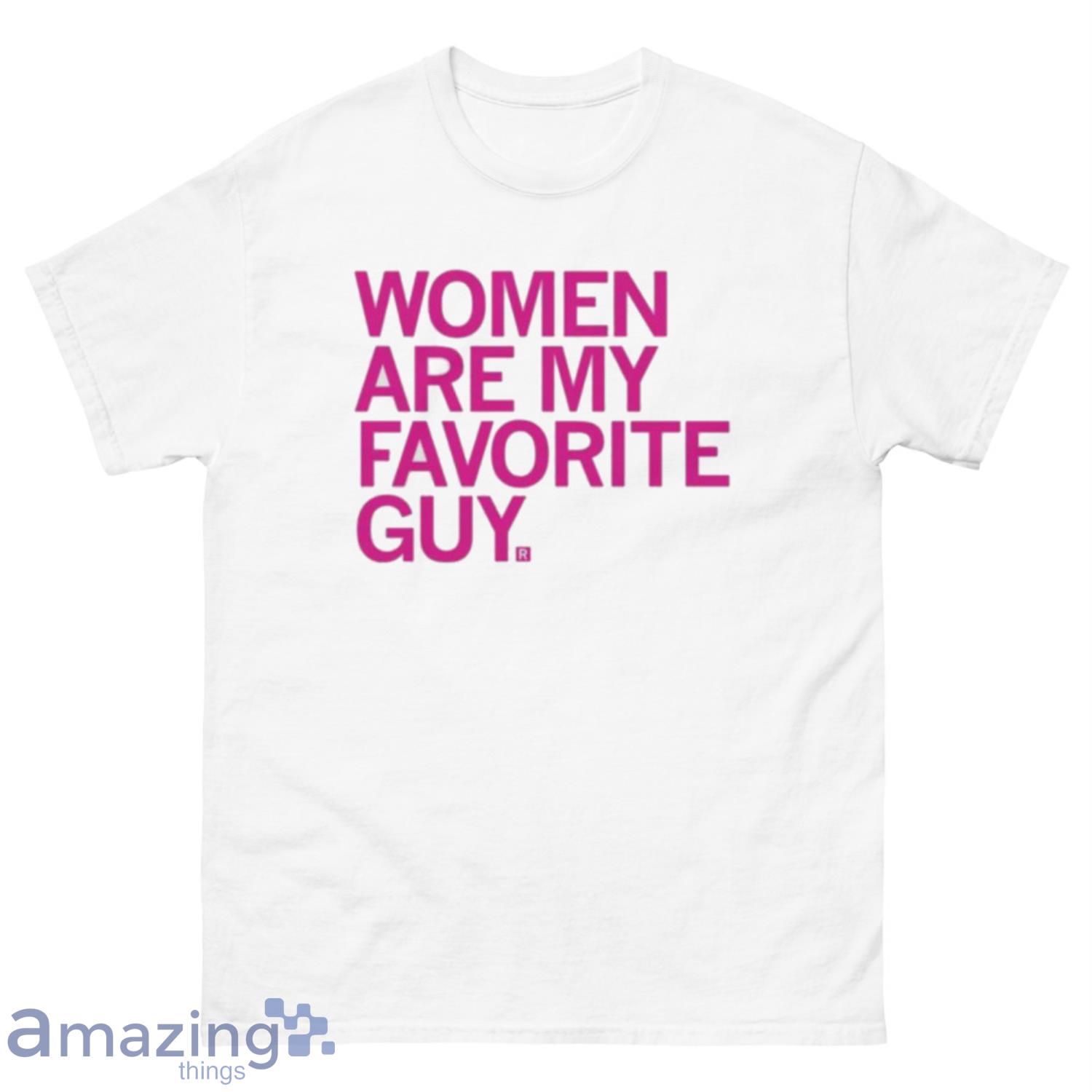 Women Are My Favorite Guy Barbie Shirt - 500 Men’s Classic Tee Gildan