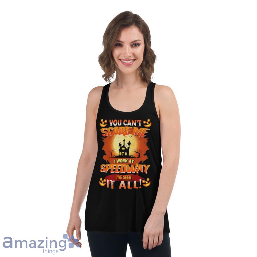 You Cant Scare Me I Work At Speedway Ive Seen It All Halloween Shirt image You Cant Scare Me I Work At Speedway Ive Seen It All Halloween Shirt Product Photo 9