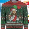 Birthday Guys Christmas Sweater Best Gift For Men And Women