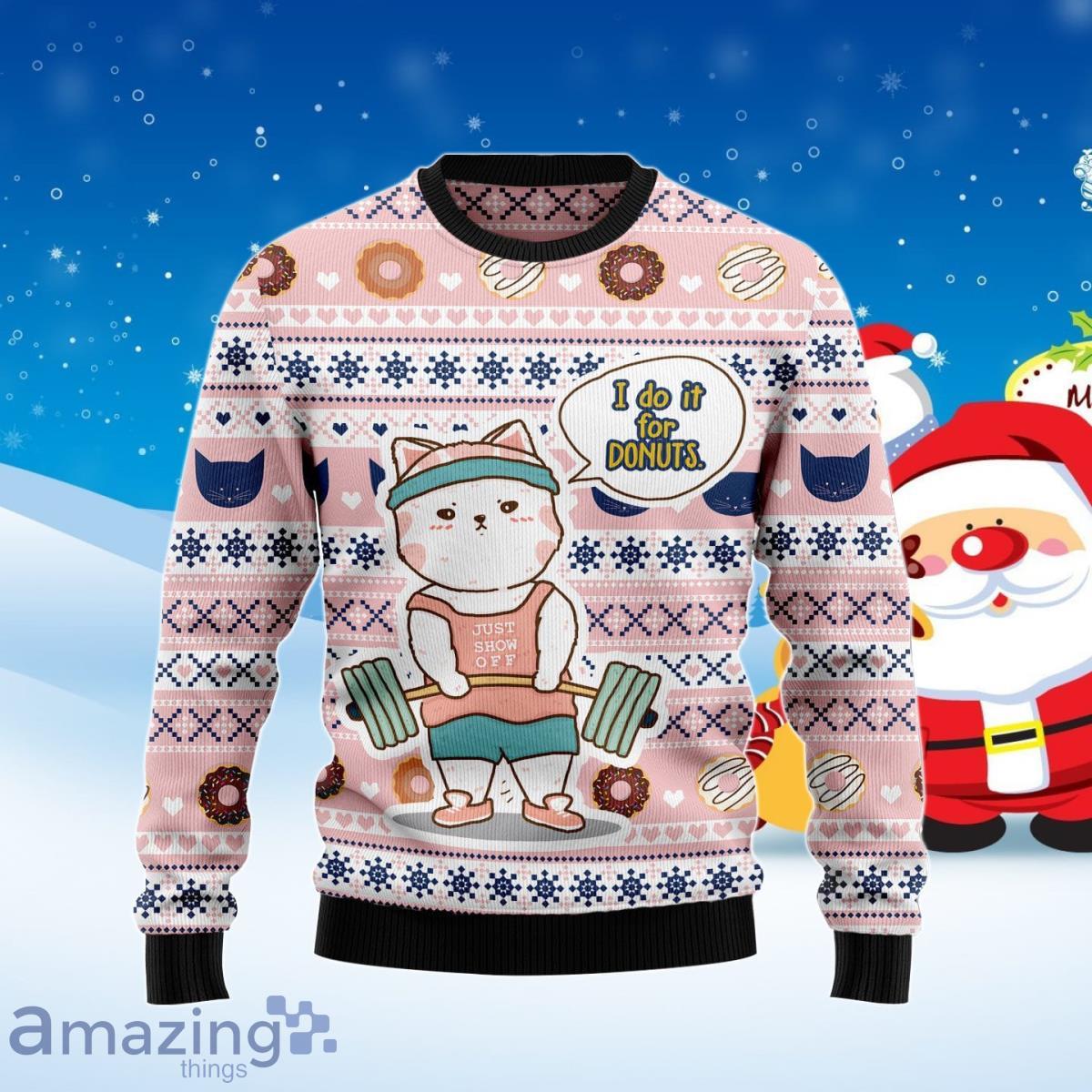 Cat I Do It For Donuts Ugly Christmas Sweater Best Gift For Men And Women Product Photo 1