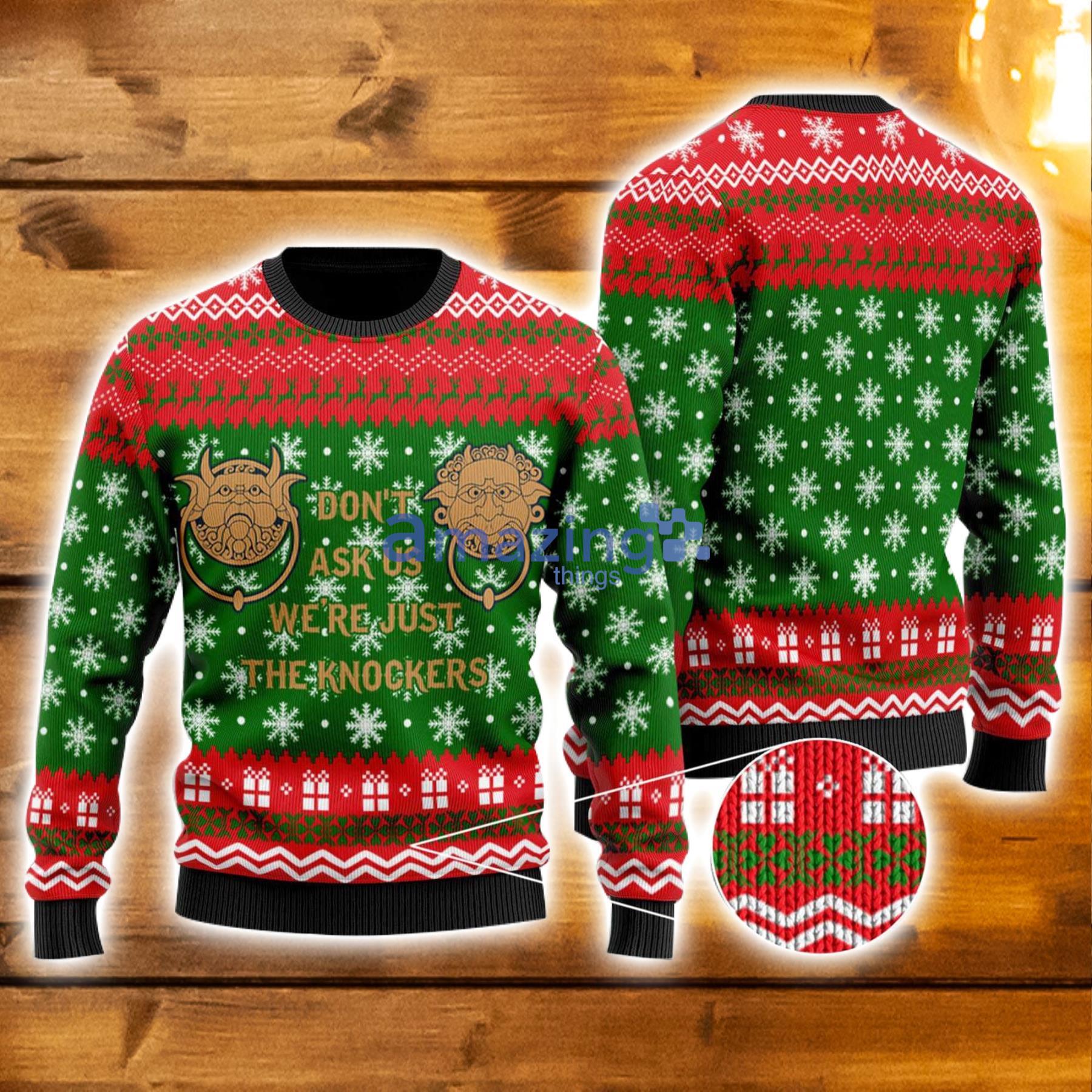 Don't Ask Us We're Just The Knockers 3D Ugly Christmas Sweater Xmas Christmas Gifts Product Photo 1