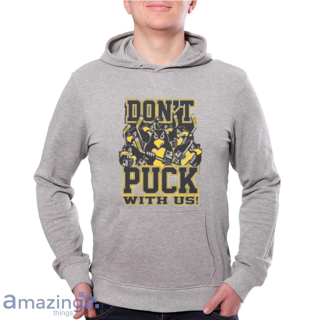 Gebok Dont Puck With Us Pittsburgh Penguins Shirt Product Photo 1