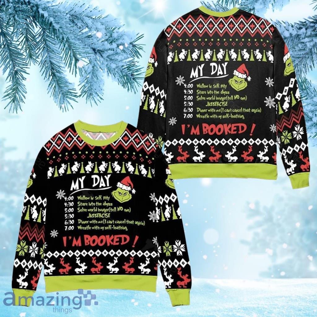 Grinch Ugly Sweater My Day I'm Booked Christmas Gift Christmas image Grinch Ugly Sweater My Day I'm Booked Christmas Gift Christmas