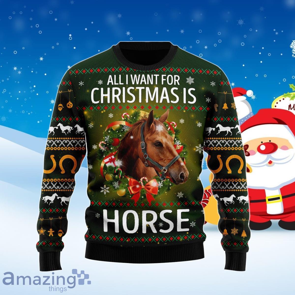 Horse All I Need For Christmas Ugly Christmas Sweater Best Gift For Men And Women Product Photo 1