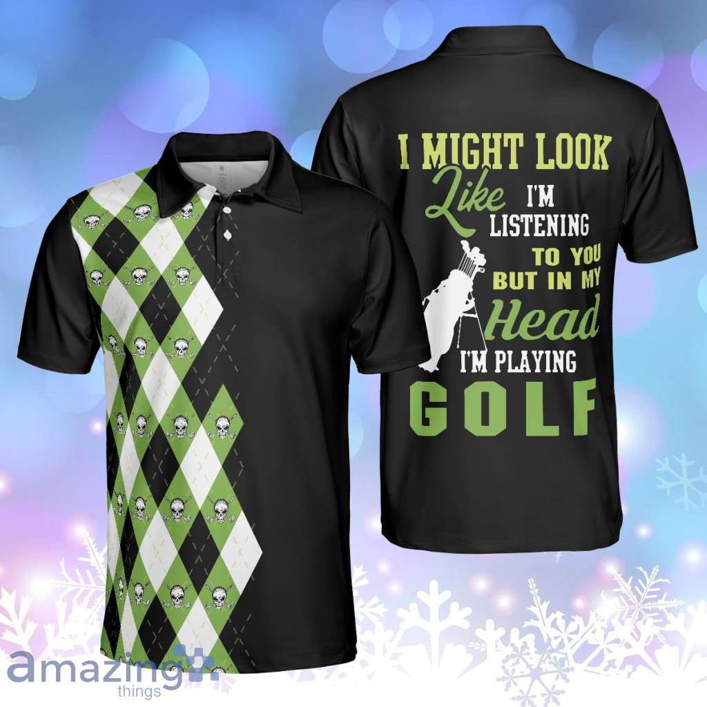 I Might Look Like I'm Listening To You But In My Head I'm Playing Golf Polo Shirt, Plaid Pattern Golf Shirt Product Photo 1