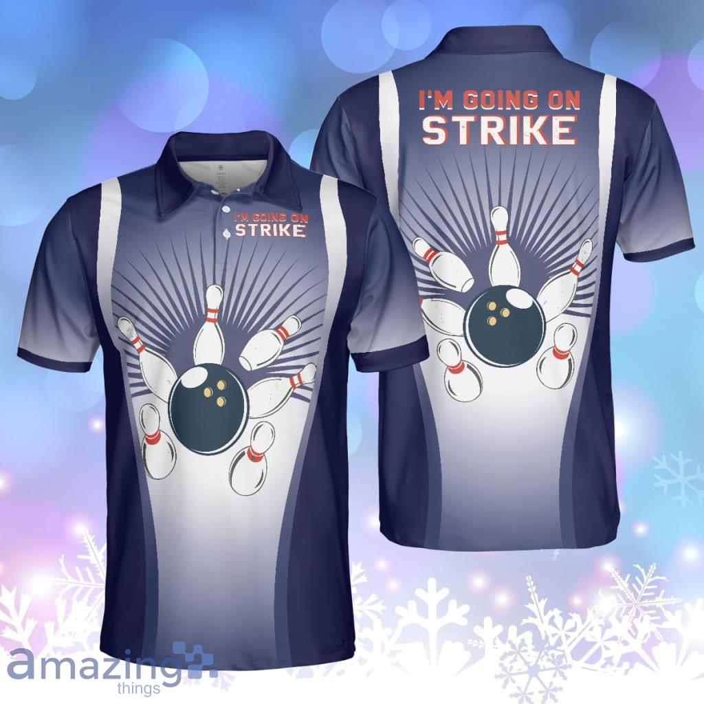 I'm Going On Strike Bowling Polo Shirt, Striking Bowling Polo Shirt, Best Bowling Shirt For Men Product Photo 1