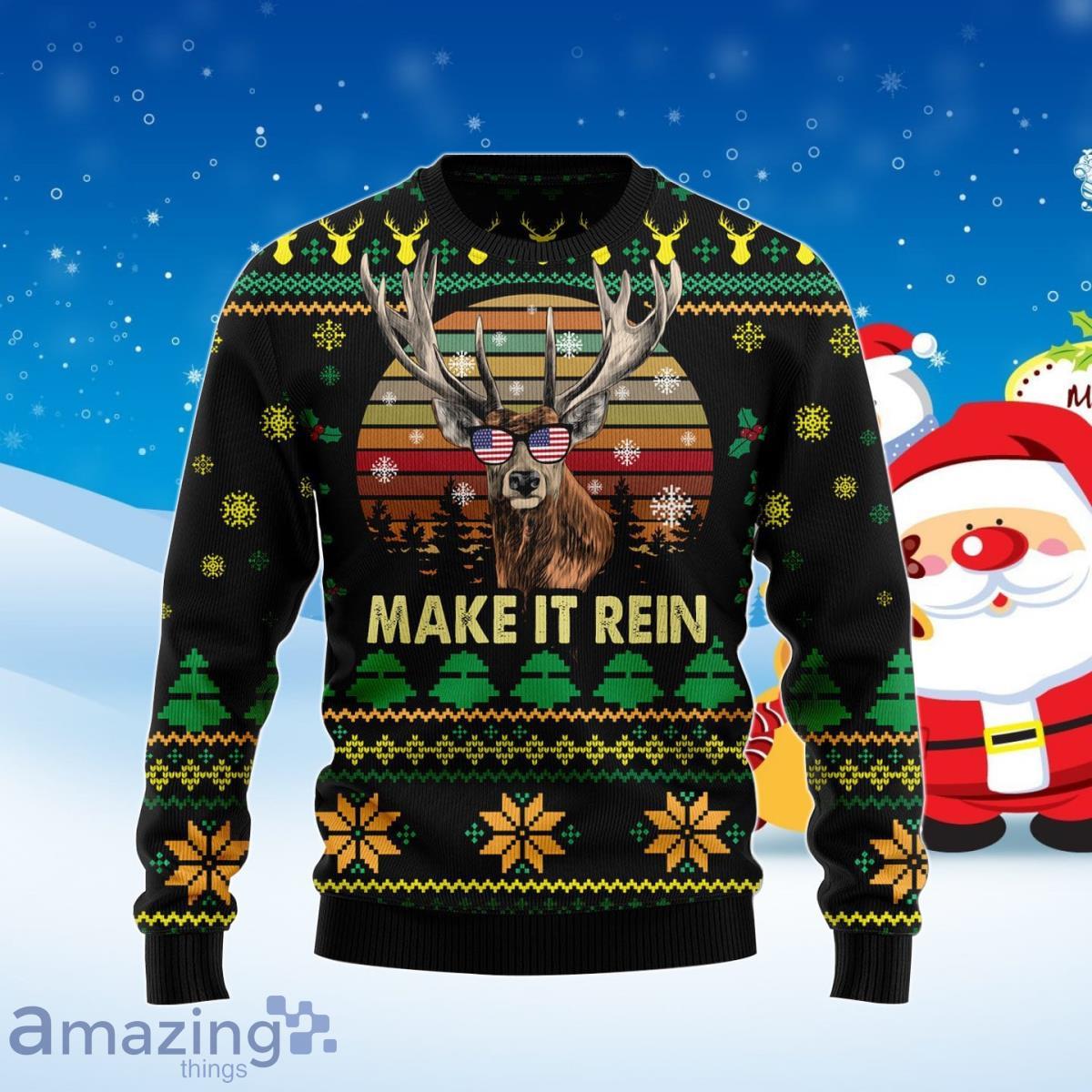 Make It Rein Ugly Christmas Sweater Best Gift For Men And Women Product Photo 1