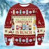 All I Want For Christmas Busch Beer Christmas Ugly Sweater Gift For Men And Women