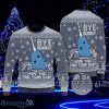 Bye Buddy Hope You Find Your Dad Ugly Christmas Sweater Style Gift For Men And Women
