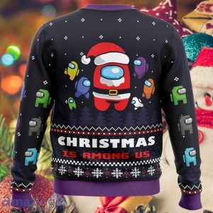 Christmas is Among Us Ugly Sweater Christmas Style Gift For Men And Women Product Photo 2