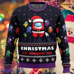 Christmas is Among Us Ugly Sweater Christmas Style Gift For Men And Women Product Photo 1