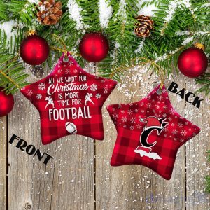 Cincinnati Bearcats Ceramic Ornament All We Want For Christmas Is More Time For Football Product Photo 2