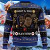 Cute Xmas Ugly Sweater Whose The Master Ugly Christmas Sweater Best Gift For Men And Women