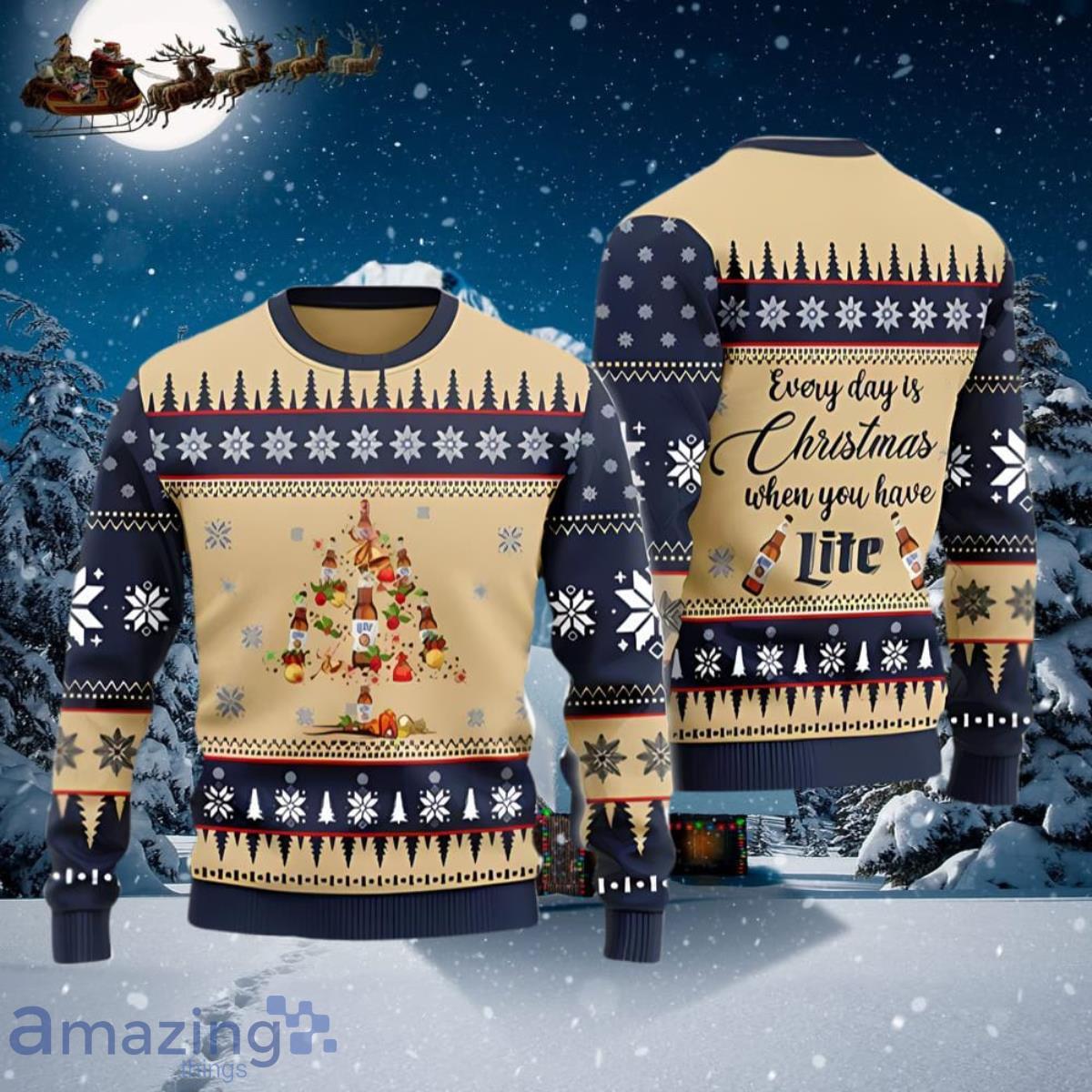 Everyday Is Christmas When You Have Miller Lite Ugly Sweater Best Gift For Loved Ones image Everyday Is Christmas When You Have Miller Lite Ugly Sweater Best Gift For Loved Ones Product Photo 1