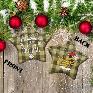 Georgia Tech Yellow Jackets Ceramic Ornament All We Want For Christmas Is More Time For Football Gift For Xmas Product Photo 2