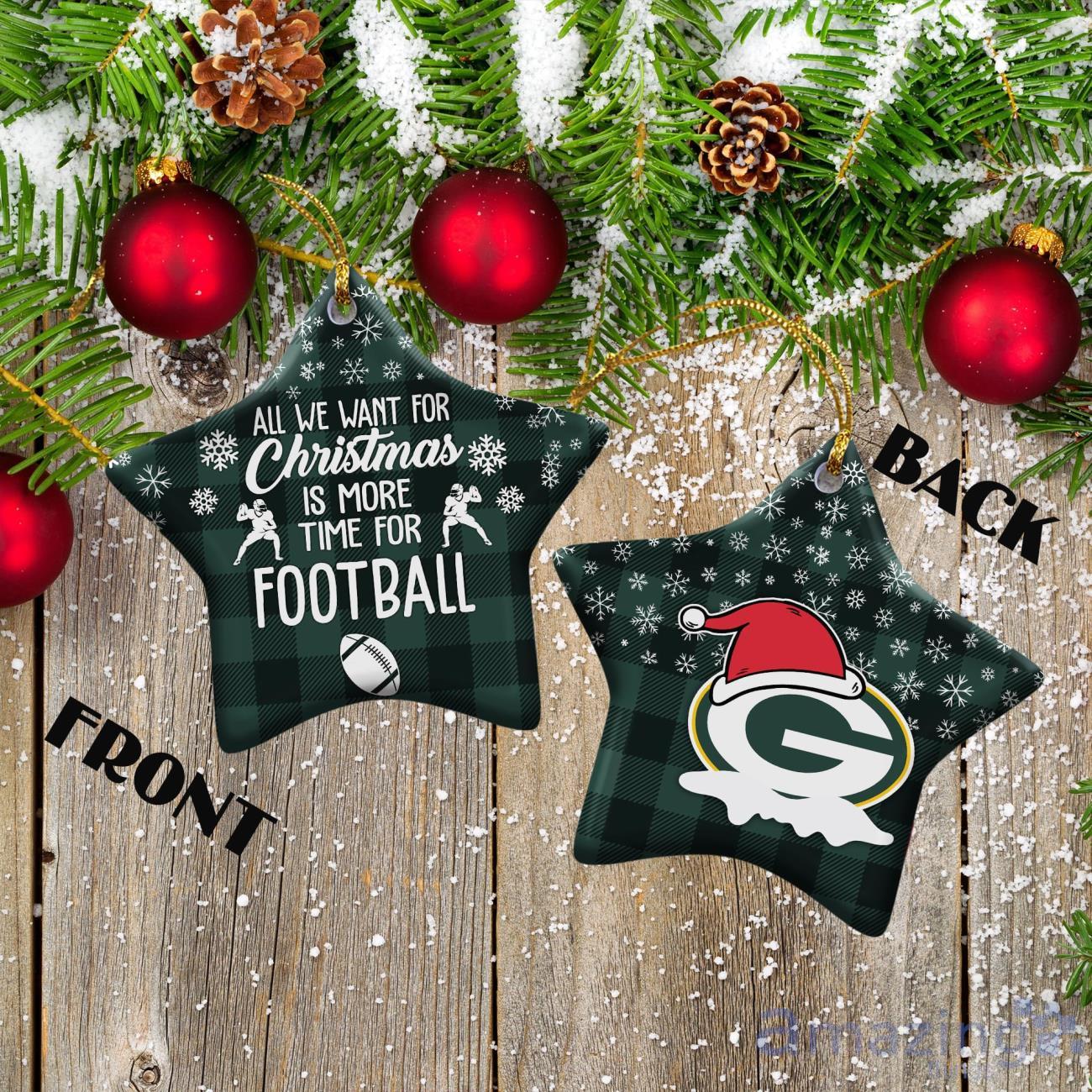 Green Bay Packers Ceramic Ornament All We Want For Christmas Is More Time For Football image Green Bay Packers Ceramic Ornament All We Want For Christmas Is More Time For Football Product Photo 2