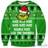 Grinch Hate Hate Hate Print 3D All Over Printed Ugly Christmas Sweater Sweatshirt Hoodie Christmas Gift