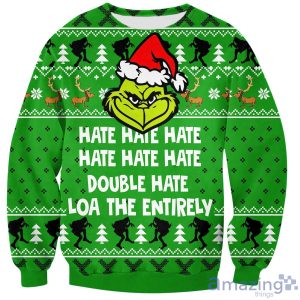 Grinch Hate Hate Hate Print 3D All Over Printed Ugly Christmas Sweater Sweatshirt Hoodie Christmas Gift Product Photo 1
