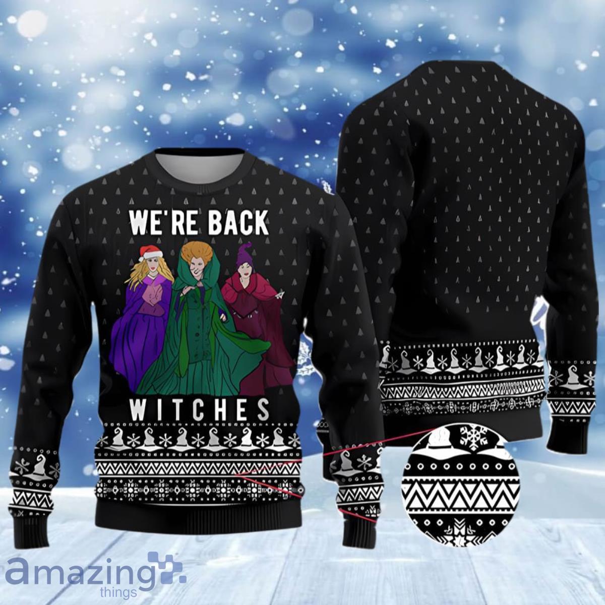 Hocus Pocus Ugly Christmas Sweater Were Back Wishes Nice Gift For Everyone image Hocus Pocus Ugly Christmas Sweater Were Back Wishes Nice Gift For Everyone Product Photo 1