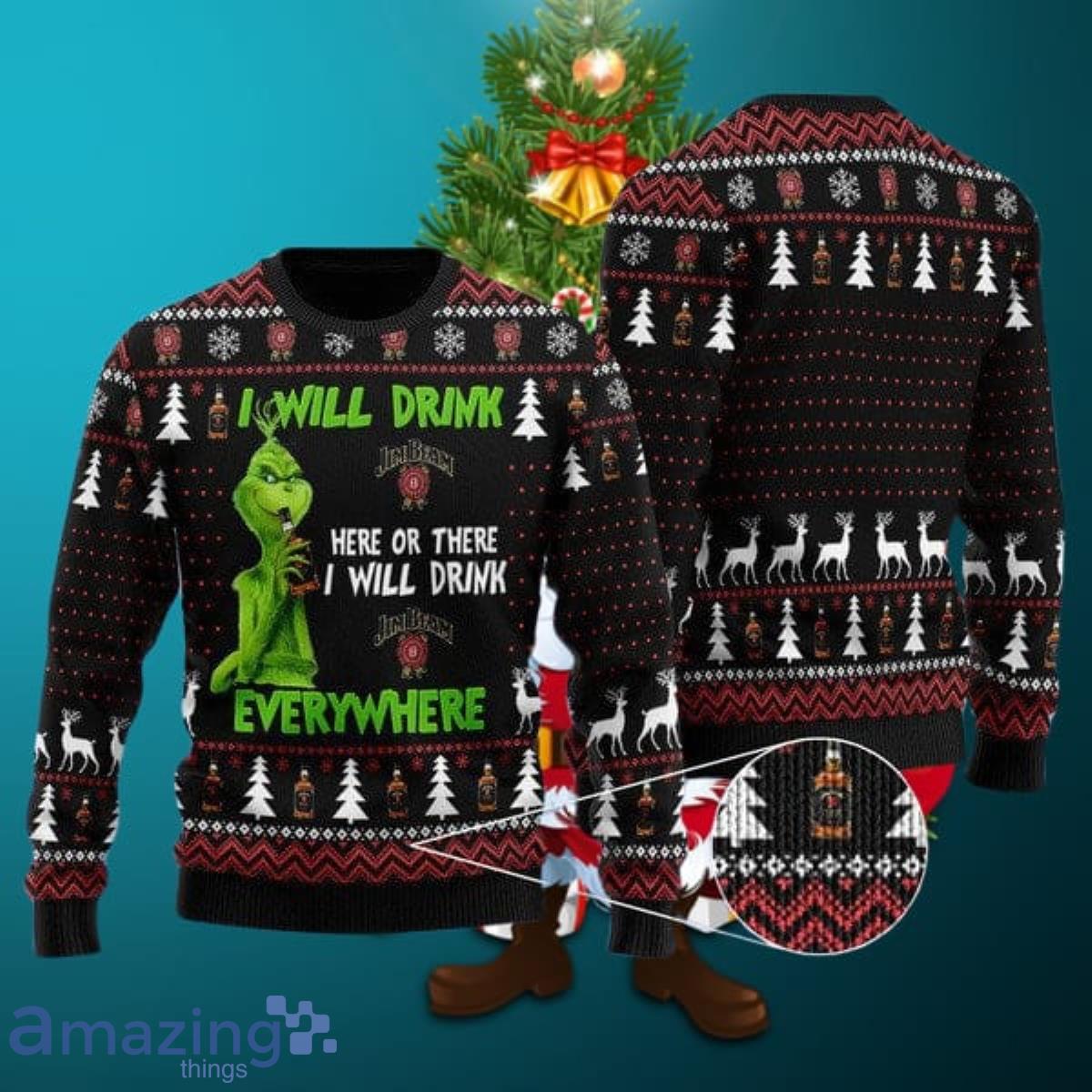 I Will Drink Jim Beam Everywhere Ugly Christmas Sweater Style Gift For Men Women image I Will Drink Jim Beam Everywhere Ugly Christmas Sweater Style Gift For Men Women Product Photo 1