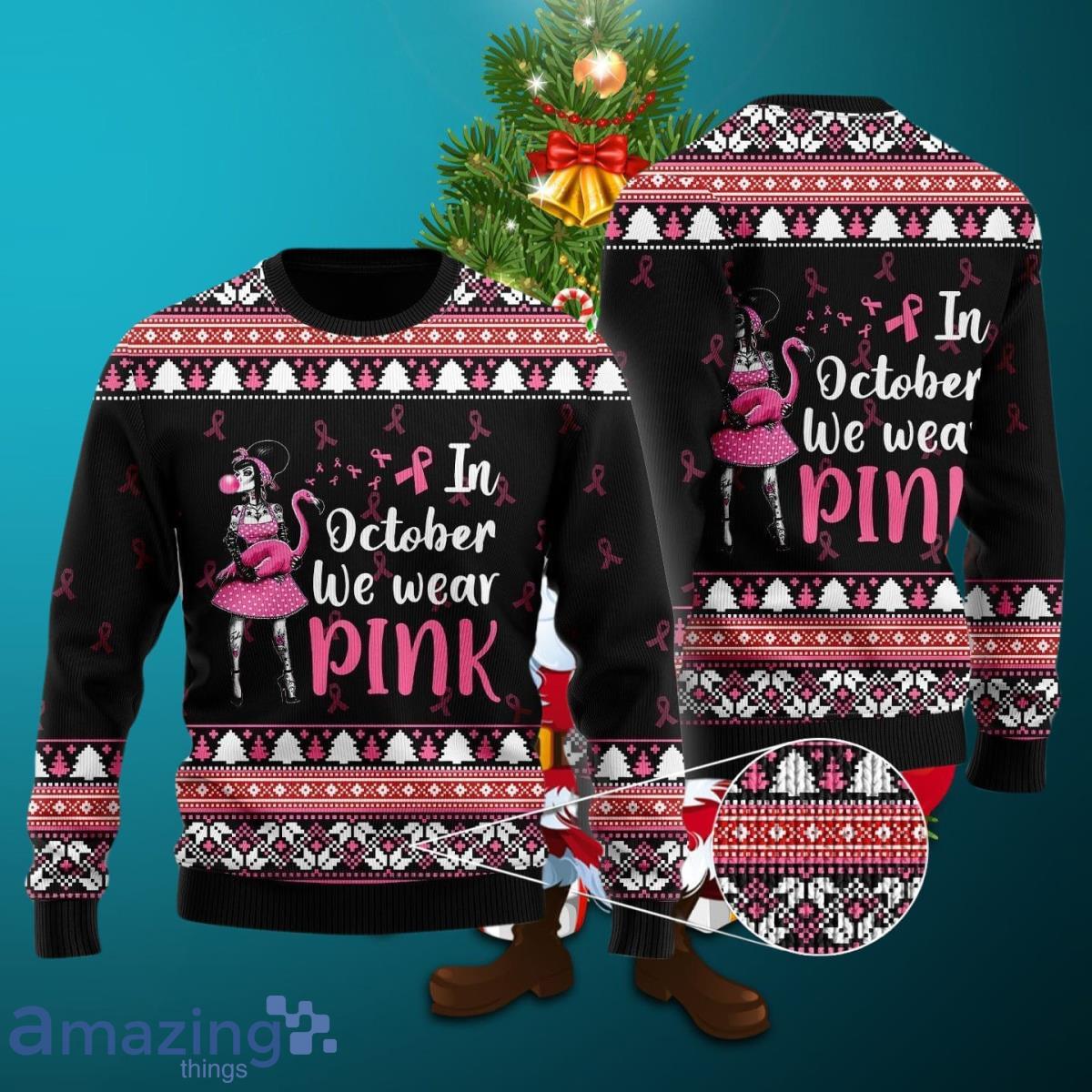 In Octorber We Wear Pink Flamingo Ugly Christmas Sweater Style Gift For Men Women image In Octorber We Wear Pink Flamingo Ugly Christmas Sweater Style Gift For Men Women Product Photo 1